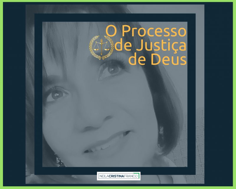 O PROCESSO DE JUSTIÇA DE DEUS