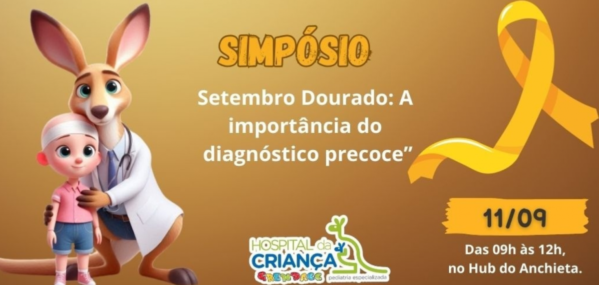 GRENDACC SIMPÓSIO SETEMBRO DOURADO: A IMPORTÂNCIA DO DIAGNÓSTICO PRECOCE